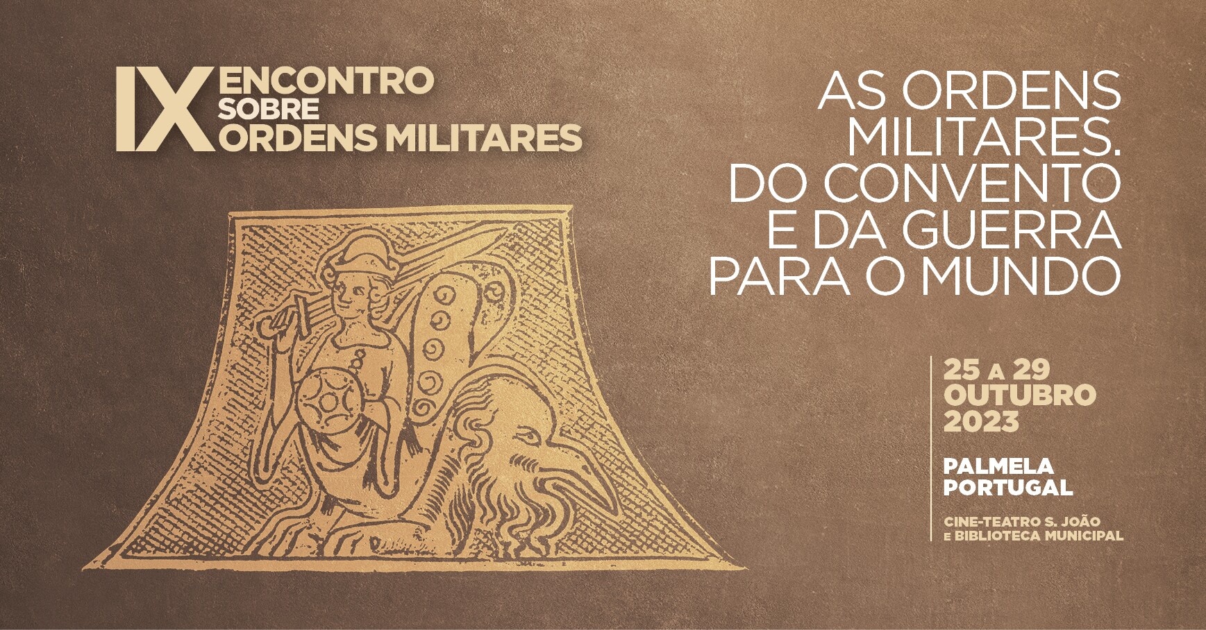 IX ENCONTRO INTERNACIONAL ORDENS MILITARES - inscrições a decorrer!