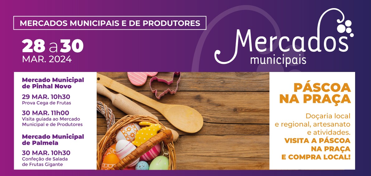 “Páscoa na Praça”: visite os Mercados Municipais e compre local!