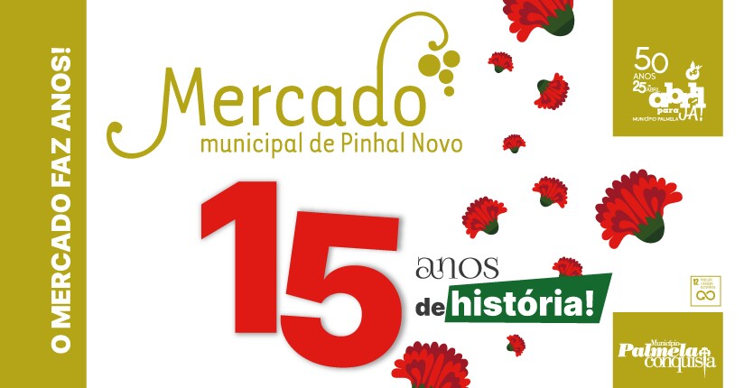 Mercado Municipal de Pinhal Novo:15 anos de história – Participe!