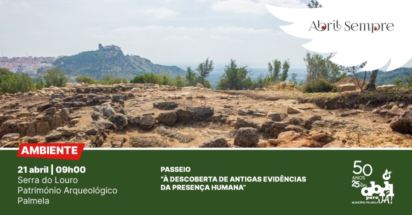 Descubra o património arqueológico da Serra do Louro! – 21 de abril