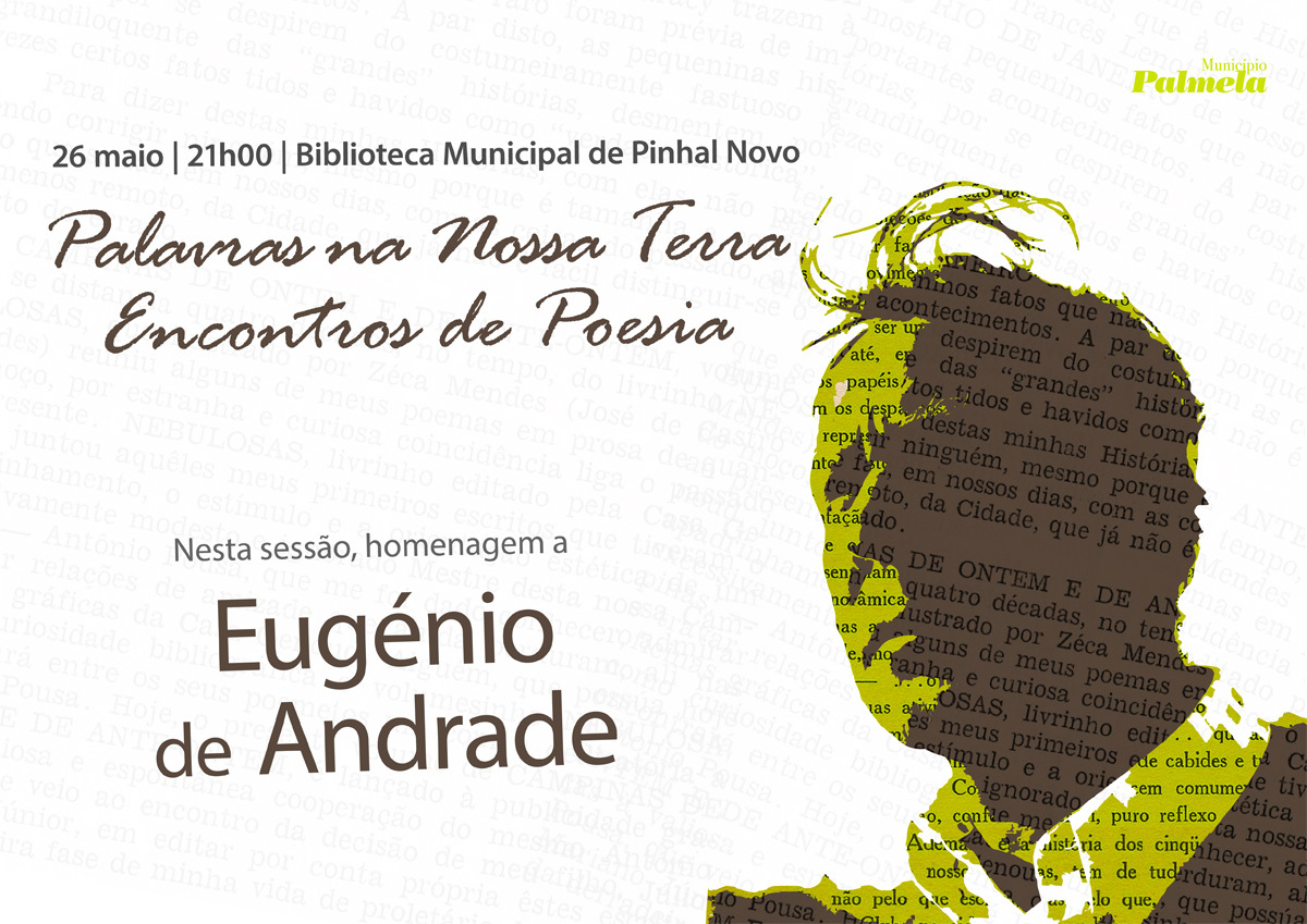 Palavras na Nossa Terra: Eugénio de Andrade é o poeta homenageado no próximo encontro