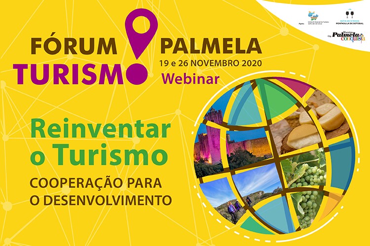 FÓRUM TURISMO PALMELA | WEBINAR "REINVENTAR O TURISMO - COOPERAÇÃO PARA O DESENVOLVIMENTO"
