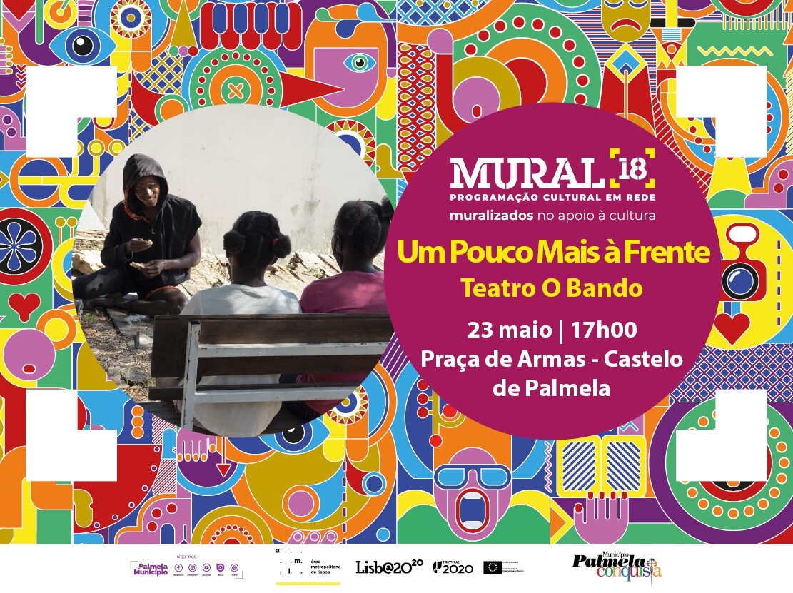 MURAL 18: TEATRO O BANDO APRESENTA “UM POUCO MAIS À FRENTE”