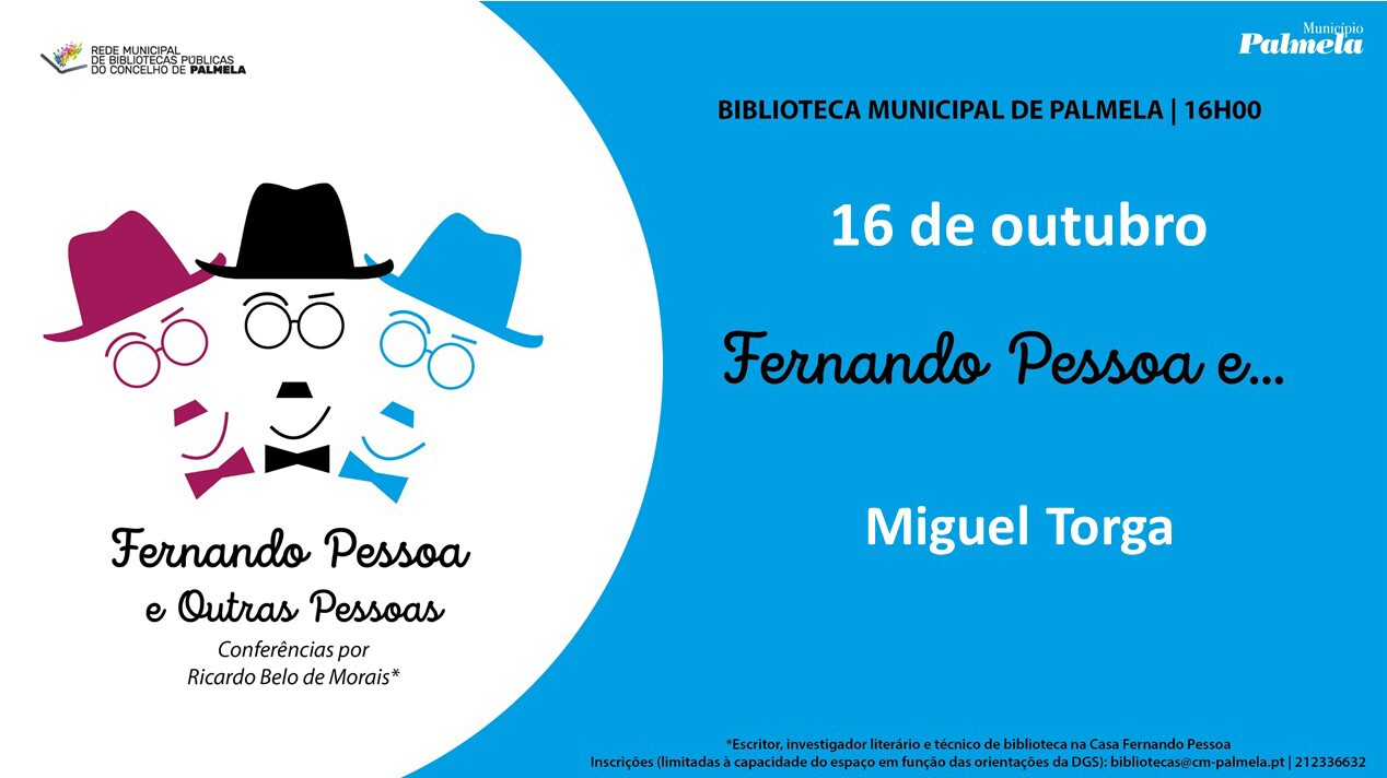 “FERNANDO PESSOA E OUTRAS PESSOAS” a 16 de outubro dedicado a Miguel Torga