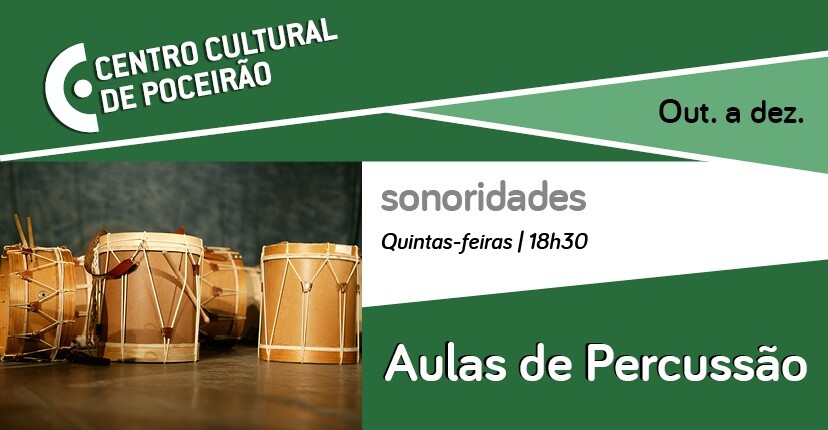 AULAS REGULARES DE PERCUSSÃO: Centro Cultural de Poceirão