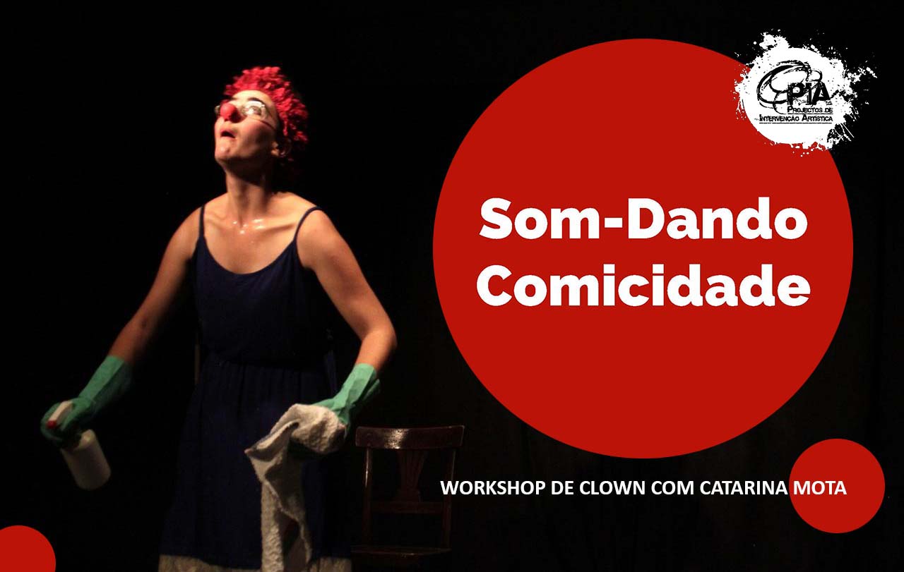 WORKSHOP TÉCNICA DE CLOWN: Inscrições a decorrer!