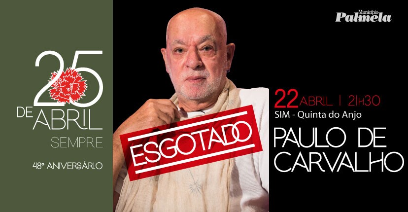PAULO DE CARVALHO APRESENTA "VOZ E PIANO": Comemorações do 25 de abril (ESGOTADO)