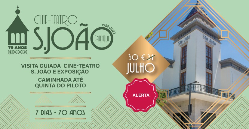 VISITA GUIADA E CAMINHADA - 70 Anos Cine-Teatro São João