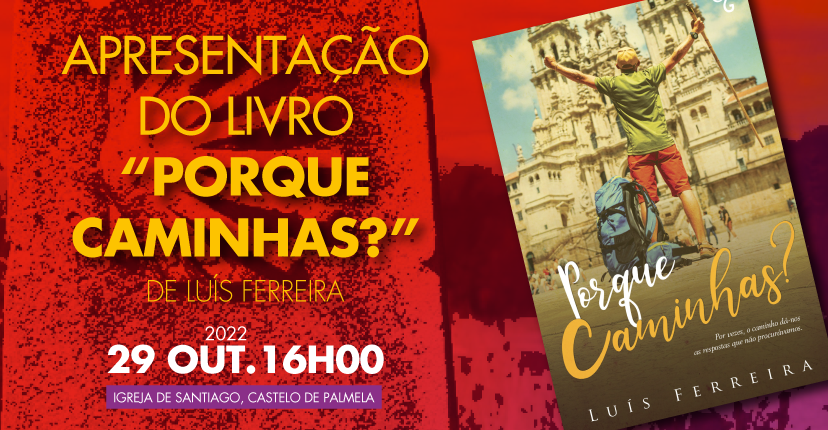 APRESENTAÇÃO DO LIVRO "PORQUE CAMINHAS"