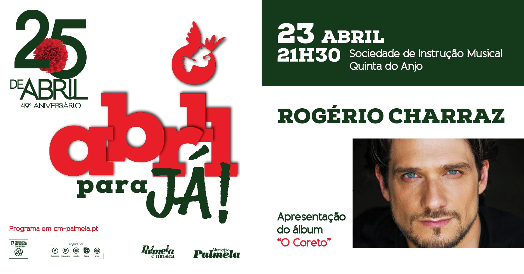 25 de Abril em Palmela: ROGÉRIO CHARRAZ APRESENTA "O CORETO"