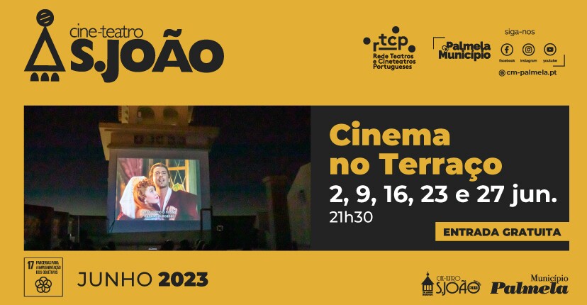 CINEMA NO TERRAÇO: Em junho o cinema está de volta ao Cine-Teatro S. João