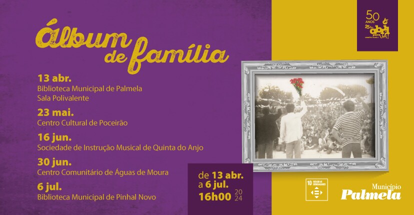 ALBUM DE FAMÍLIA: sessões sobre o 25 de Abril até julho!