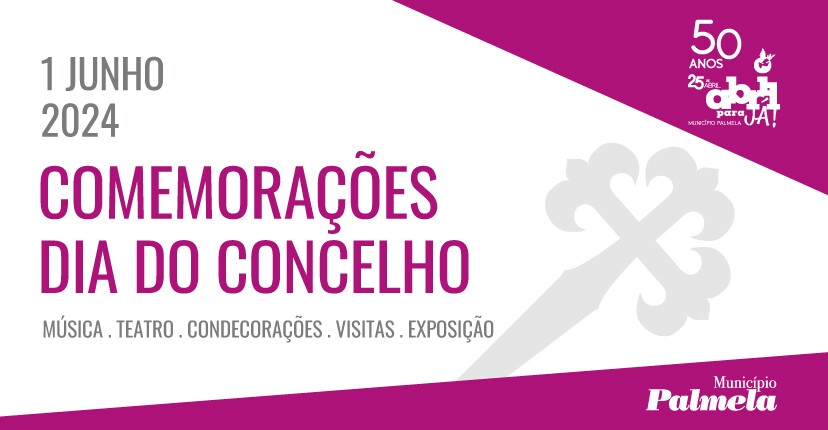 COMEMORAÇÕES DIA DO CONCELHO DE PALMELA
