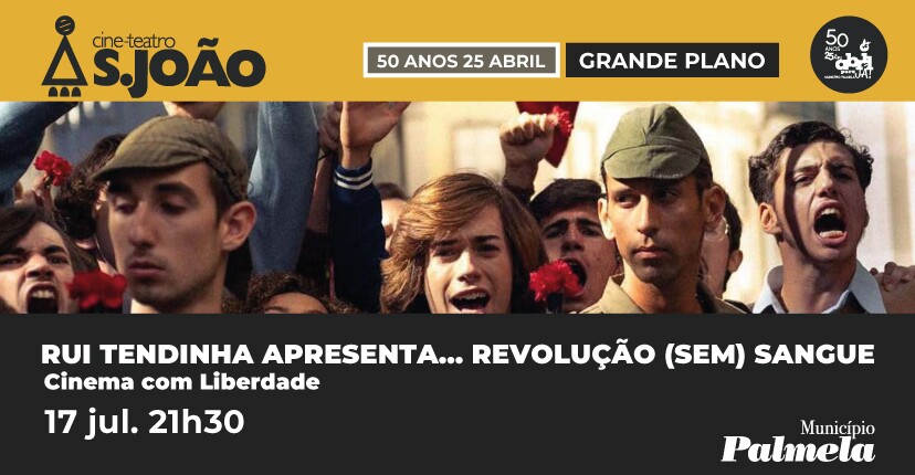 RUI TENDINHA APRESENTA... Revolução (sem) Sangue! - Cinema com Liberdade!