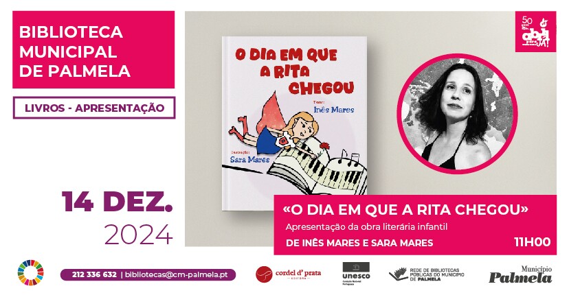 "O DIA EM QUE A RITA CHEGOU" - Apresentação de livro com autora Inês Mares
