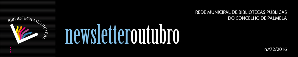 REDE MUNICIPAL DE BIBLIOTECAS DE PALMELA - OUTUBRO