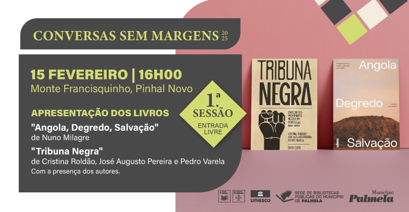 CONVERSAS SEM MARGENS: "Racismo em Portugal – Colonialismo: do Consenso à contestação".