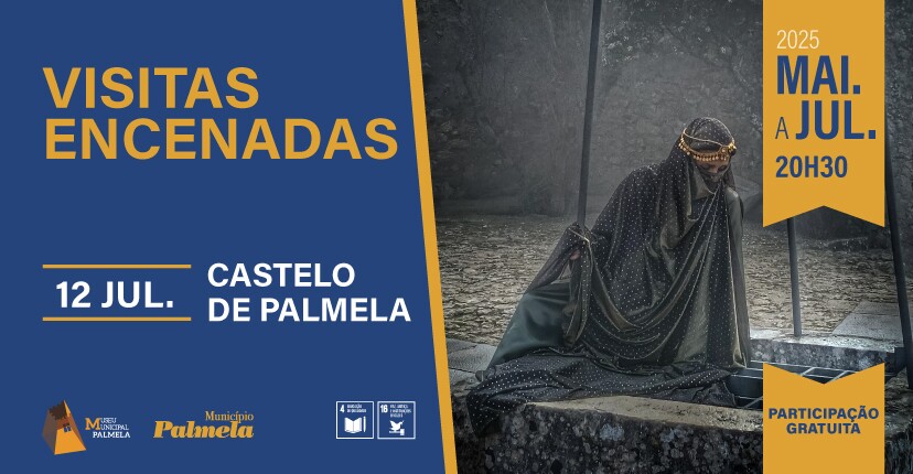 VISITAS ENCENADAS CASTELO DE PALMELA