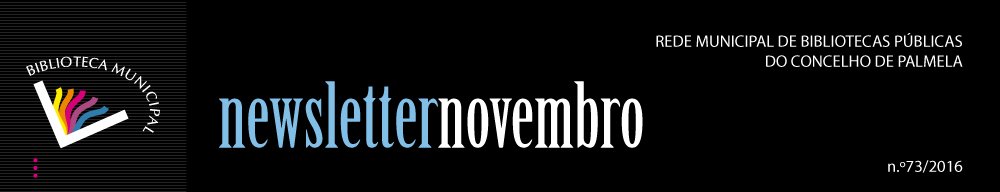 REDE MUNICIPAL DE BIBLIOTECAS DE PALMELA - NOVEMBRO