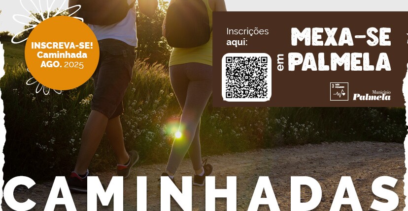 "MEXA-SE EM PALMELA" - Caminhada Desportiva