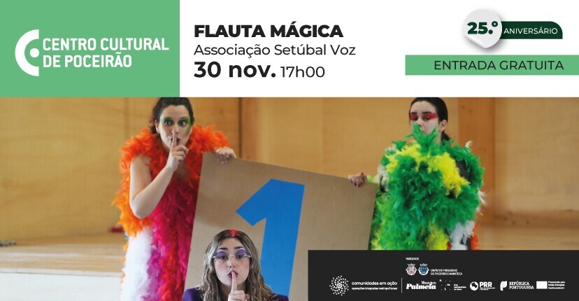 "FLAUTA MÁGICA" pela Associação Voz de Setúbal
