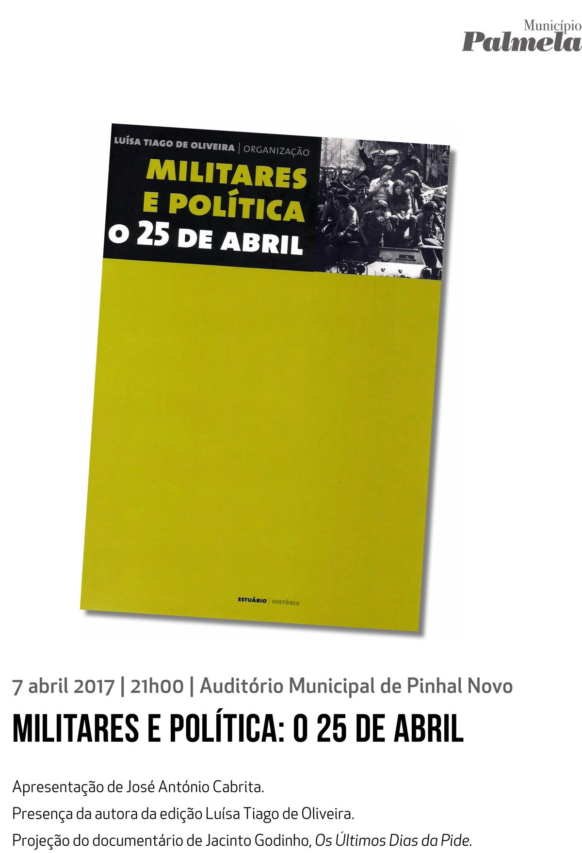 MILITARES E POLÍTICA: O 25 DE ABRIL