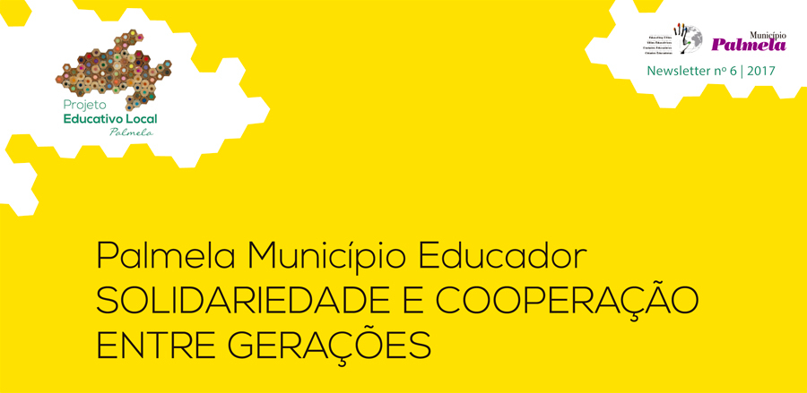 Palmela Município Educador | Solidariedade e Cooperação entre Gerações