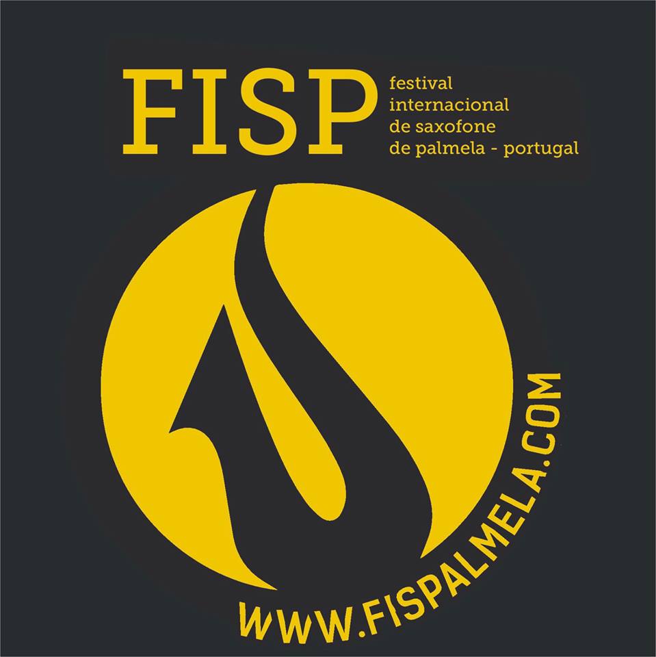 FISP - FESTIVAL INTERNACIONAL DE SAXOFONE DE PALMELA