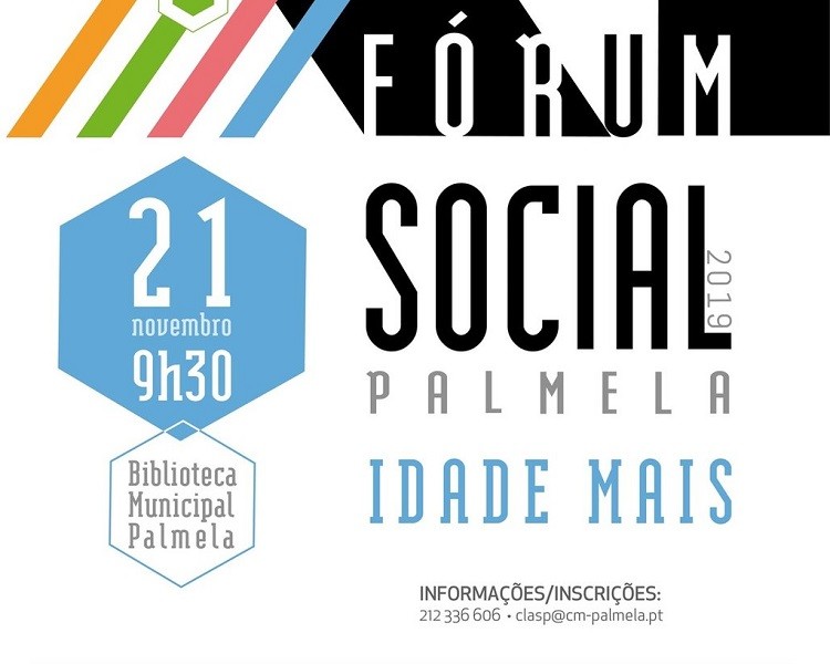 XI FÓRUM SOCIAL PALMELA "IDADE +"