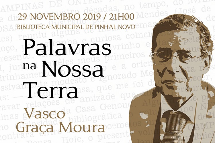 PALAVRAS NA NOSSA TERRA: VASCO GRAÇA MOURA