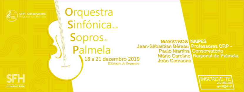 III EDIÇÃO DO ESTÁGIO DE ORQUESTRA SINFÓNICA E DE SOPROS DE PALMELA