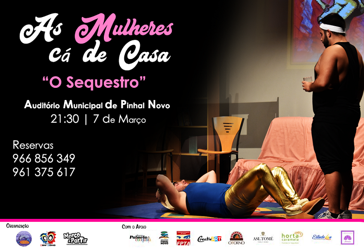 AS MULHERES CÁ DE CASA - O SEQUESTRO 