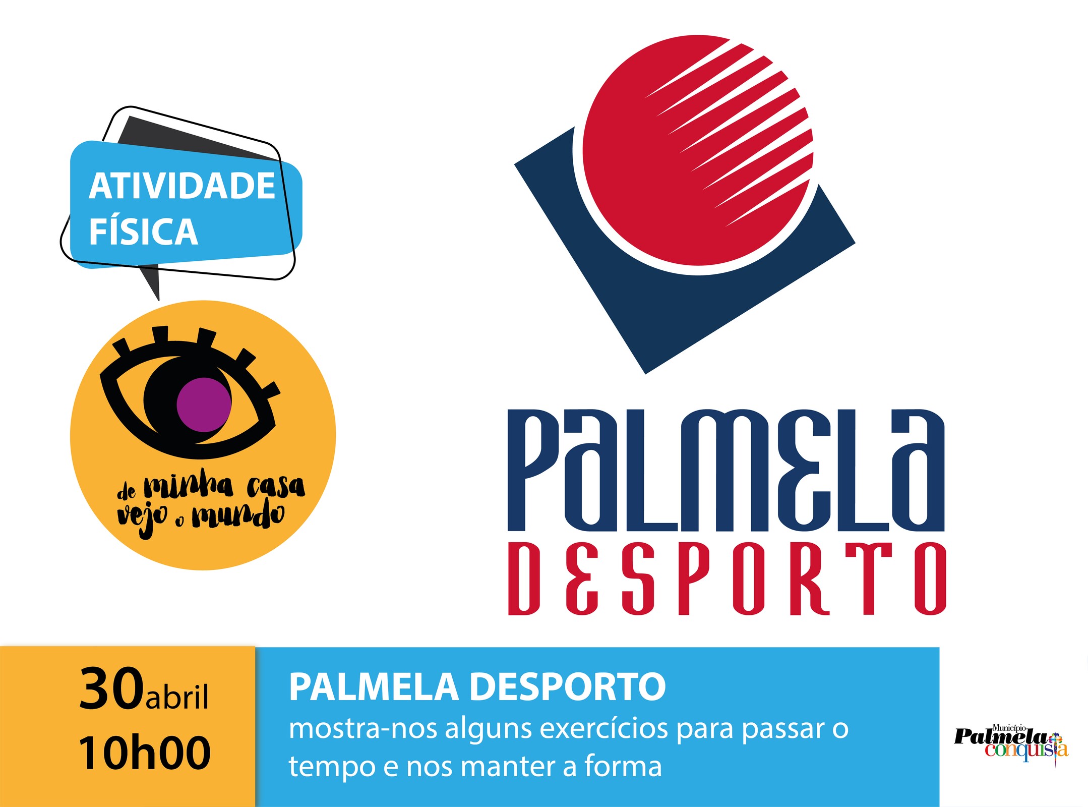 FIQUE EM CASA: DE MINHA CASA VEJO O MUNDO COM PALMELA DESPORTO, E.M.