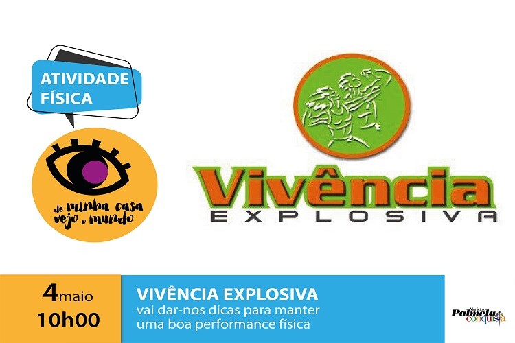 FIQUE EM CASA: DE MINHA CASA VEJO O MUNDO COM O GINÁSIO VIVÊNCIA EXPLOSIVA