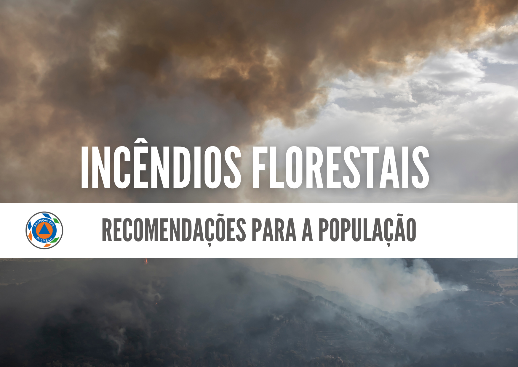Incêndio em Palmela – Saúde: recomendações à população 