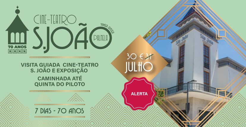 70 Anos do Cine-Teatro S. João: participe numa Visita Guiada seguida de Caminhada!