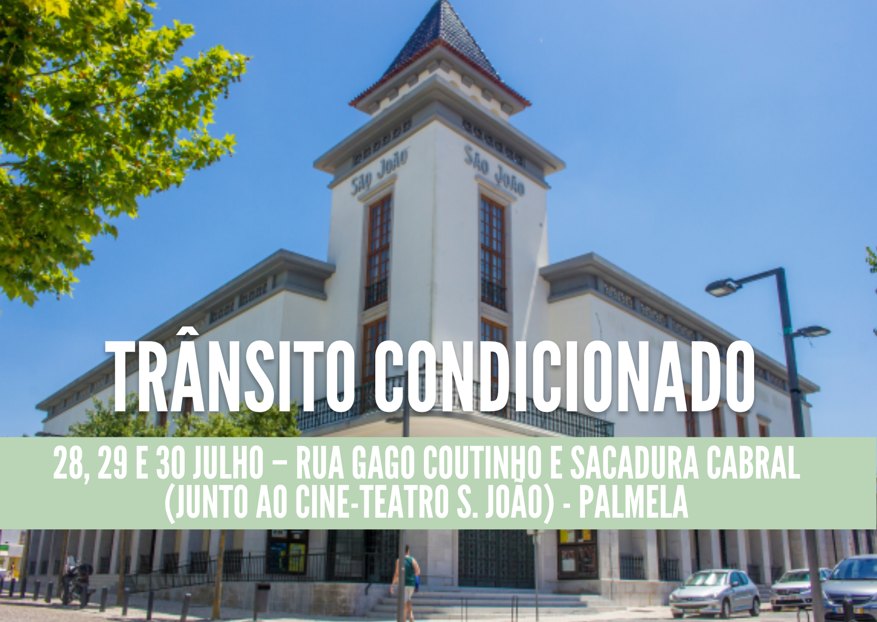 28, 29 e 30 julho – R. Gago Coutinho e Sacadura Cabral, Vila de Palmela 70.º Aniversário do Cine-...