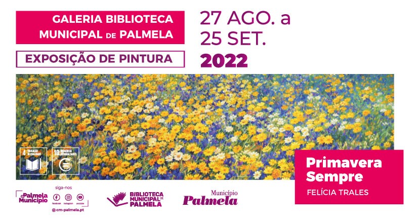 “Primavera Sempre” Biblioteca Municipal de Palmela expõe pintura de Felícia Trales