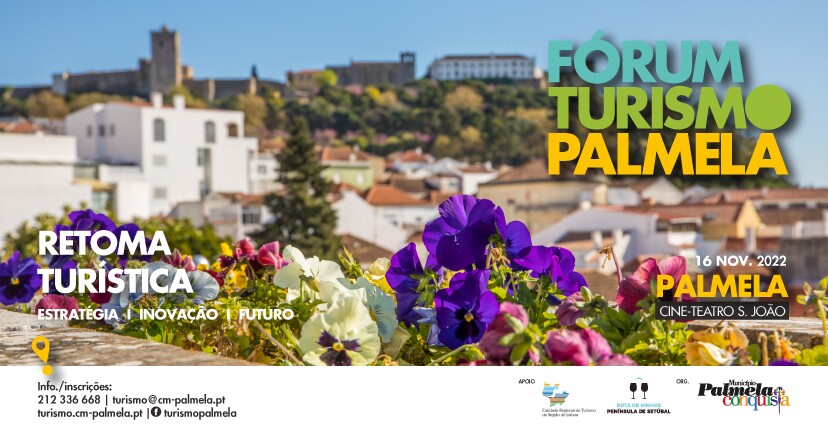 Fórum Turismo Palmela 2022 dedicado à “Retoma Turística” - inscreva-se!
