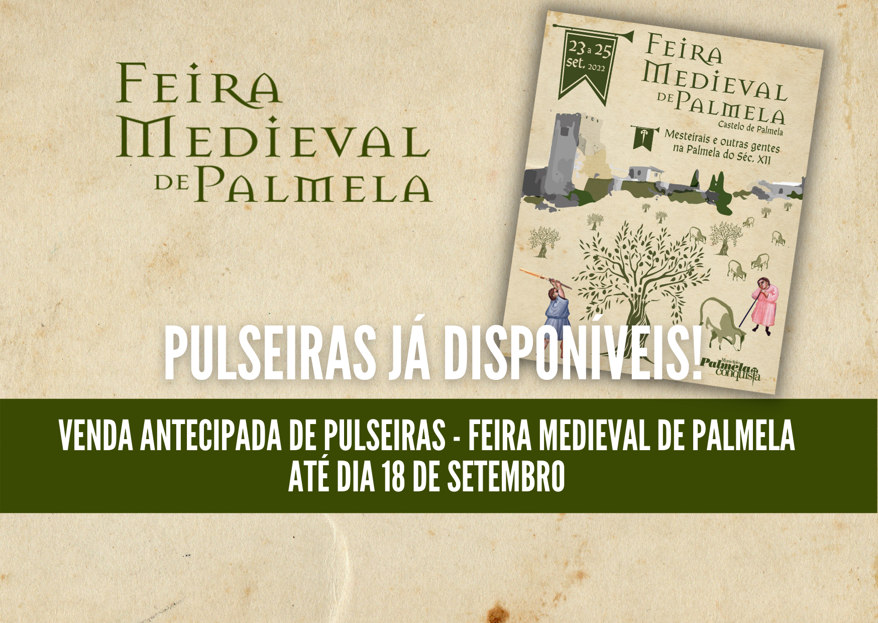 Feira Medieval de Palmela: até 18 de setembro adquira a sua pulseira!