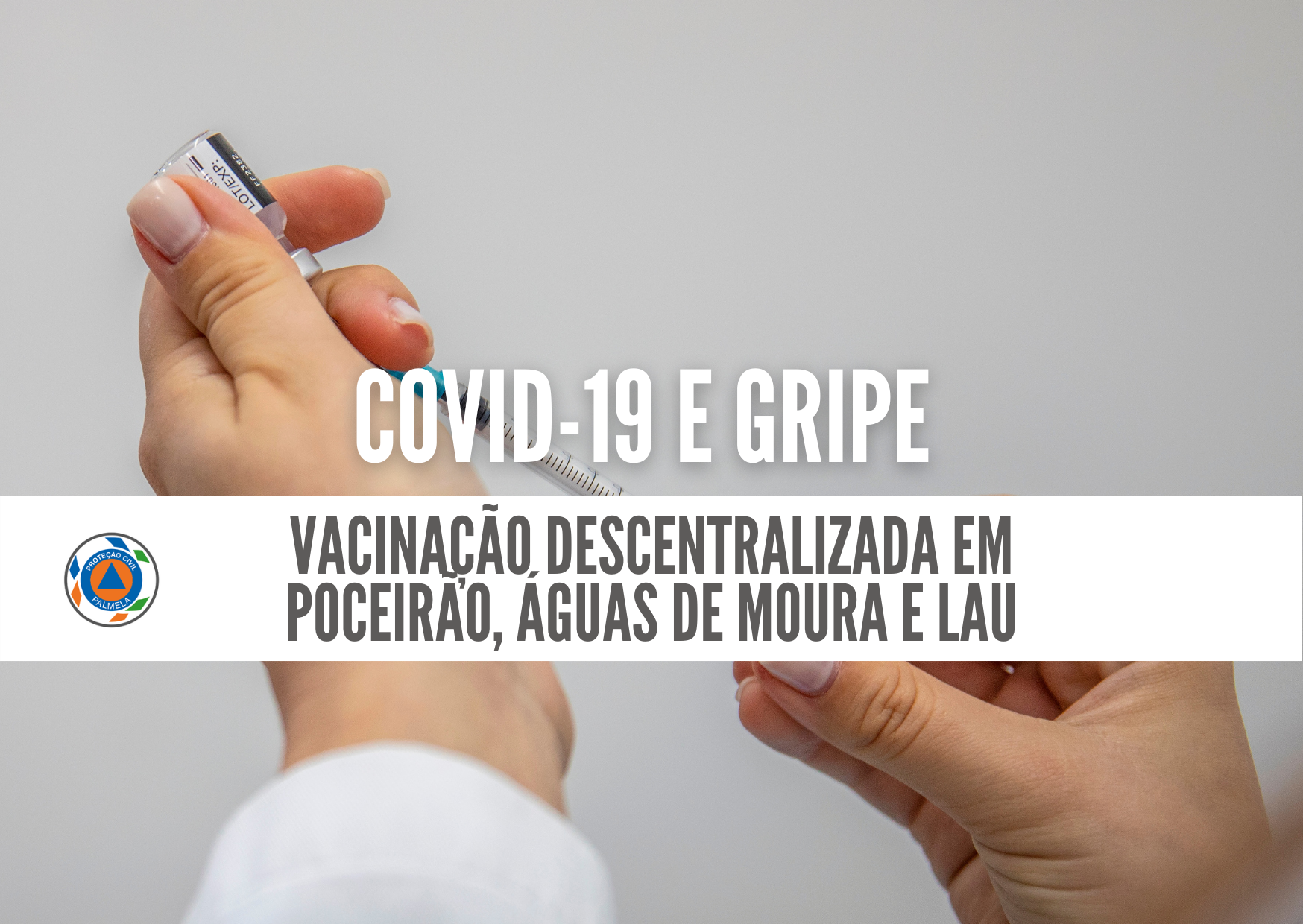 COVID-19 e gripe: vacinação descentralizada no Lau