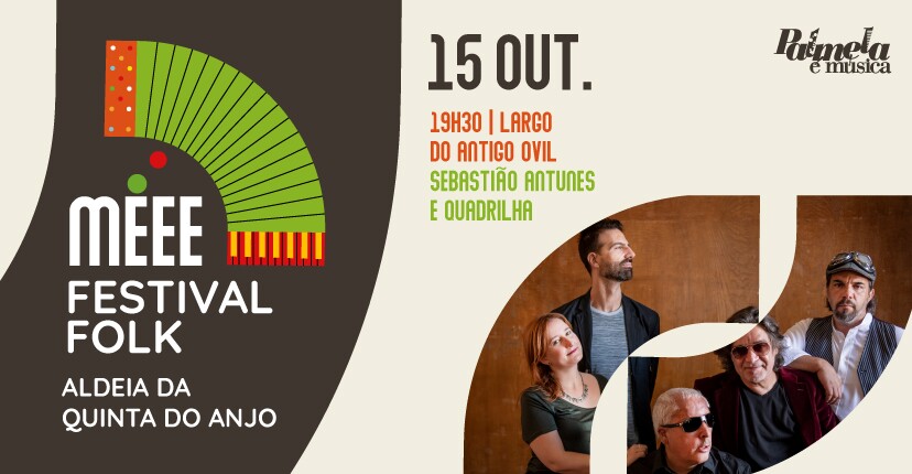 Sebastião Antunes e Quadrilha no “Méee, Festival Folk”