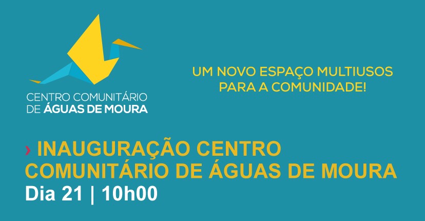 Centro Comunitário de Águas de Moura inaugurado a 21 de janeiro