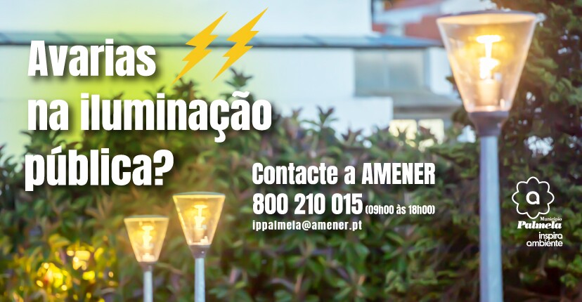 Iluminação pública: comunique problemas e avarias à AMENER
