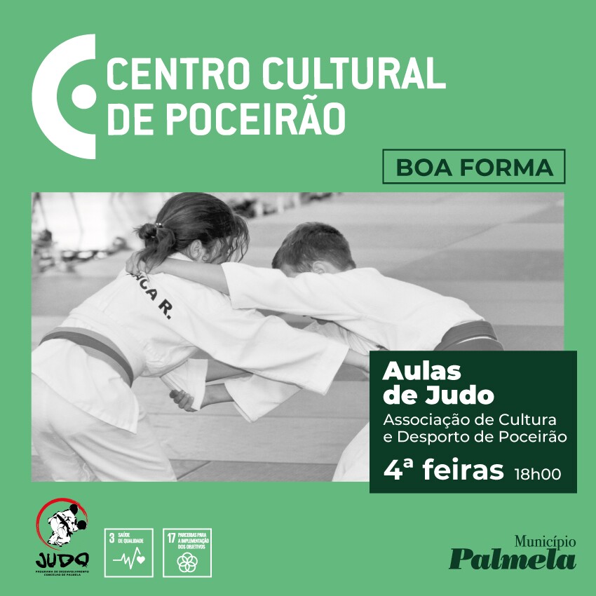 Aulas de Judo no Centro Cultural de Poceirão às quartas-feiras - inscreva-se!