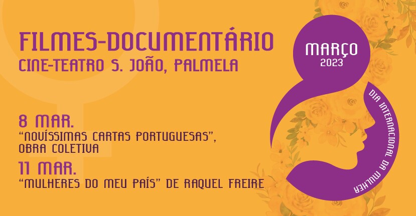 “Novíssimas Cartas Portuguesas” e “Mulheres do Meu País” no Cine-Teatro S. João 