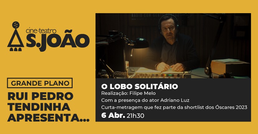 “Rui Pedro Tendinha Apresenta… O Lobo Solitário” no Cine-Teatro S. João