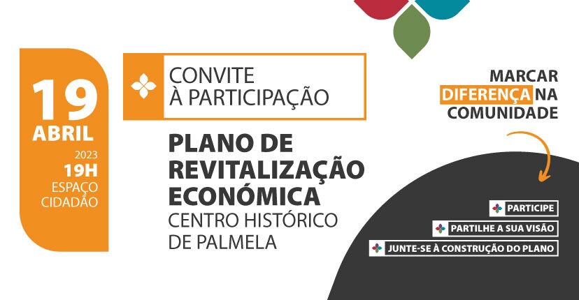 Centro Histórico de Palmela Participe na construção do Plano de Revitalização Económica