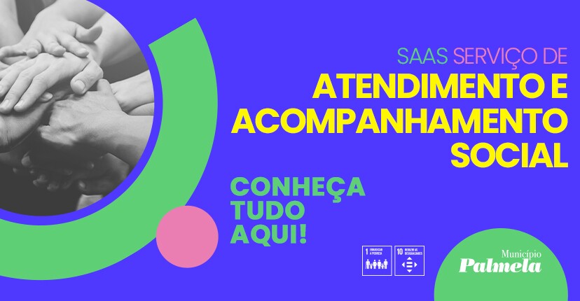 Atendimento e Acompanhamento Social: conheça aqui!