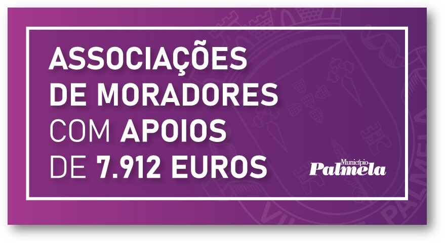 Município apoia Associações de Moradores